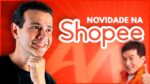 NOVA MANEIRA DE VENDER NA SHOPEE | DICAS E VANTAGENS