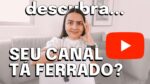 O YOUTUBE NÃO GOSTA MAIS DO SEU CANAL? DESCUBRA AGORA! #ESPATÍSTICAS AGOSTO 2021