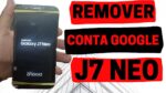 Remover Conta Google J7 NEO (SOFRIDO) – Android 9 – Binário 11