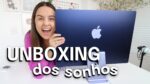️ UNBOXING DO iMAC M1 DA APPLE: Meu Novo Computador