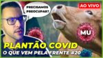 VARIANTE MU NO BRASIL E O AVANÇO DA PANDEMIA | Plantão COVID #20