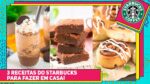 3 RECEITAS do STARBUCKS para fazer em casa e ECONOMIZAR | Frappuccino + Brownie + Rolo de Canela
