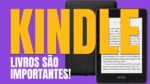 A história do Kindle: Ler livros é MUITO IMPORTANTE!