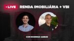 AO VIVO: Caio Araujo recebe Rodrigo Abbud, gestor do VBI Prime Properties (PVBI11)