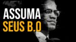 ASSUMA A RESPONSABILIDADE – ASSUMA SEUS B.O (Motivação)