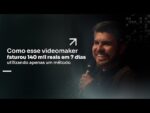 COMO ESSE VIDEOMAKER FATUROU R$140 MIL EM 7 DIAS UTILIZANDO APENAS UM MÉTODO | ERICO ROCHA