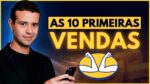 Como Fazer as Primeiras 10 vendas no Mercado Livre
