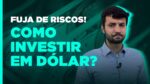 Dólar nas alturas? Conheça as 4 melhores formas de aproveitar a alta do dólar!