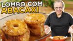 Lombo de Porco com Abacaxi do Chef Taico