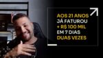 AOS 21 ANOS JÁ FATUROU + DE R$100 MIL EM 7 DIAS DUAS VEZES | ERICO ROCHA