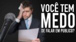 MEDO DE FALAR EM PUBLICO MEDO DO JULGAMENTO – PODCAST 01