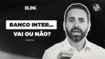 NGRD3 é boa? LREN3 ainda vale a pena? Investir em BIDI11? | BLINK!