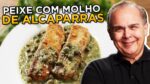 Peixe com Molho de Alcaparras do Chef Taico