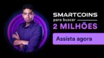 SMARTCOINS PARA BUSCAR 2 MILHÕES