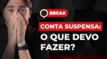 SUSPENSÃO DE CONTA, ANÚNCIOS P/ SERVIÇOS DE REABILITAÇÃO E ALTERAR OU DUPLICAR UM ANÚNCIO – BREAK 36