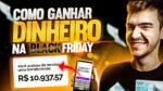 Como ganhar dinheiro na Black Friday?