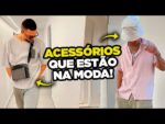 5 ACESSÓRIOS MASCULINOS que estão BOMBANDO (e você não está usando)
