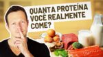 A Enganação Da Proteína | Quanta Proteína Você Come de Fato?
