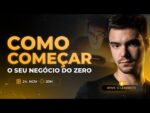 Como Começar o seu Negócio do Zero