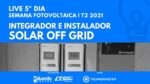 Como Funciona um PROGRAMA de INTEGRADOR Solar OffGrid? | Semana Fotovoltaica | 5º Dia