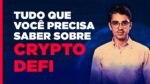 ENTENDA SOBRE AS CRYPTO DEFI COM VINÍCIUS BAZAN