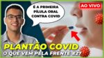 PRIMEIRO REMÉDIO APROVADO PARA COVID LEVE: MOLNUPIRAVIR