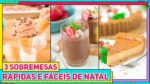 3 RECEITAS FÁCEIS PARA O NATAL! Sobremesas rápidas para sua CEIA DE NATAL | Receitas de Minuto