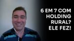 6 EM 7 COM HOLDING RURAL? ELE FEZ! | ERICO ROCHA