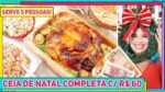 CEIA DE NATAL COMPLETA COM SÓ 60 REAIS | Serve 5 Pessoas e tem até Sobremesa! Receitas de Minuto 719
