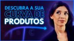 CURVA ABC: ESTRATÉGIA CAMPEÃ EM VENDAS!