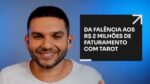 DA FALÊNCIA AOS R$2 MILHÕES DE FATURAMENTO COM TAROT | ERICO ROCHA