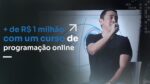 ‘+ DE R$1 MILHÃO COM UM CURSO DE PROGRAMAÇÃO ONLINE | ERICO ROCHA