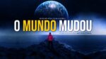 *O MUNDO NÃO É MAIS O MESMO.* – Poderoso Vídeo Motivacional (FORTE)