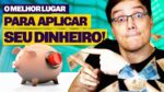 RESERVA DE EMERGÊNCIA: QUAL O MELHOR LUGAR PARA DEIXAR SEU DINHEIRO APLICADO?