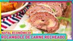 ROCAMBOLE DE CARNE MOÍDA RECHEADO MUITO fácil de fazer e Econômico | Especial de Natal | RM717
