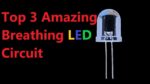 Top 3 circuitos de LED de respiração incríveis – em um vídeo