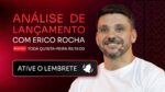 Análise de Lançamento AO VIVO – Episódio #03 | ERICO ROCHA