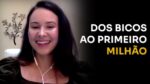 DOS BICOS AO PRIMEIRO MILHÃO | ERICO ROCHA