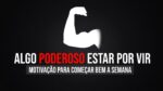 ESSE SEMANA VAI ACONTECER ALGO INCRÍVEL NA SUA VIDA | 1 HORA DE MOTIVAÇÃO