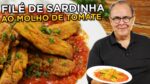 Filé de Sardinha com Molho de Tomate do Chef Taico