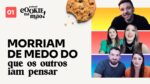 Medo de se expor, aparecer e ser julgado | Podcast Cookie na Mão Ep #2
