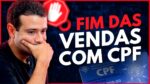 O FIM DAS VENDAS COM CPF! SHOPEE, MERCADO LIVRE E OUTROS MARKETPLACES