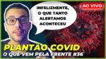 ÔMICRON: O CENÁRIO PIOROU, INFELIZMENTE
