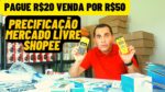 Pague R$20,00 e venda por R$50,00? Precificação no Mercado Livre e Shopee pessoa FÍSICA e JURÍDICA