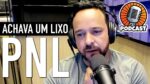 PODCAST MOTIVACIONAL PODCAST DE MOTIVAÇÃO – EU ODIAVA A PNL E CURSOS DE FINAL DE SEMANA #02