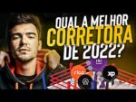 Qual a MELHOR CORRETORA de valores para investir em 2022? | Melhor corretora para iniciantes
