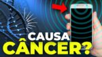 SERÁ QUE CELULAR CAUSA CÂNCER? | Mitos do Câncer #2