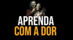 APRENDA COM A DOR EM TEMPOS DIFÍCEIS | MOTIVAÇÃO MUITO F0RTE