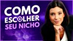 Como escolher um NICHO DE PRODUTO para começar a vender online?