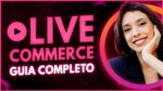 Como fazer uma LIVE COMMERCE Imperdível